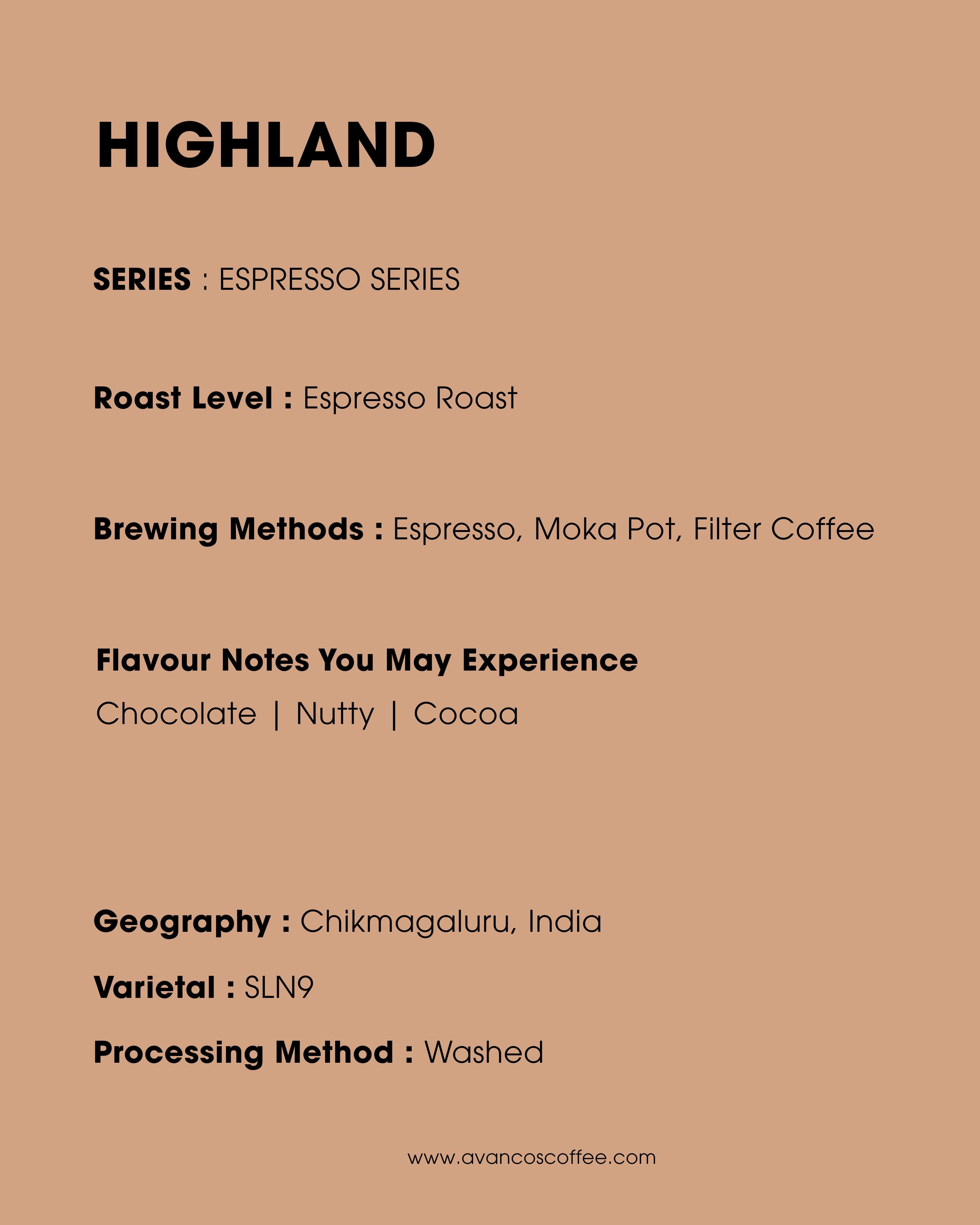 HIGHLAND - ESPRESSO ROAST - MEDIUM DARK - 100% ARABICA