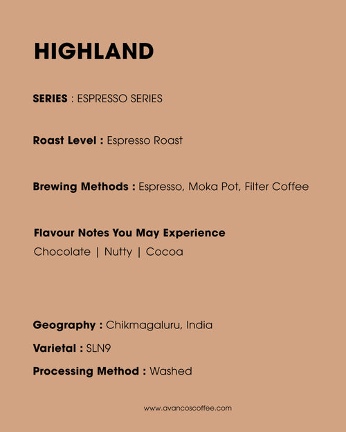 HIGHLAND - ESPRESSO ROAST - MEDIUM DARK - 100% ARABICA
