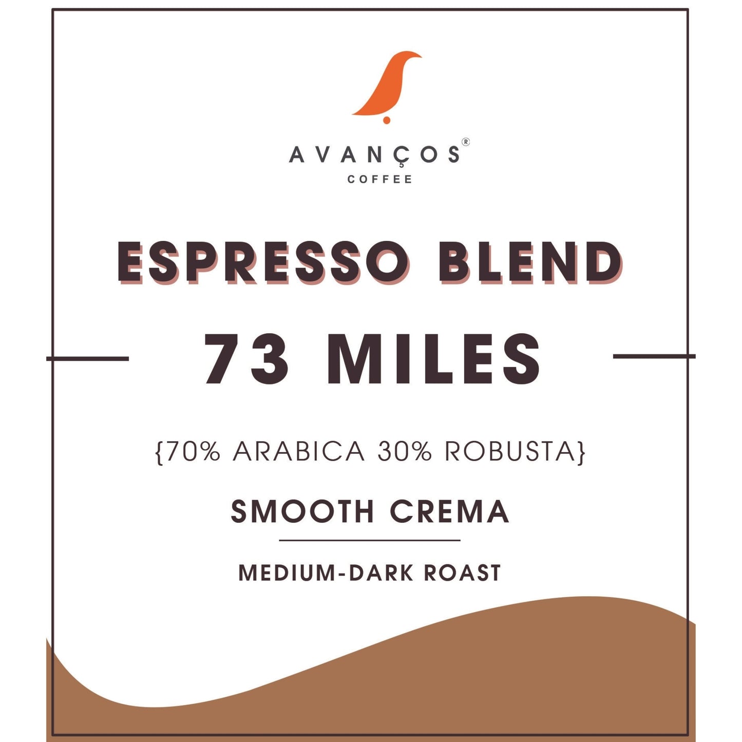 AVANÇOS COFFEE - 73 MILES - ESPRESSO BLEND - 70:30 - 1KG